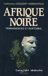 Afrique noire : permanences et ruptures