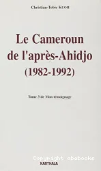 Le Cameroun de l'après-Ahidjo : 1982-1992