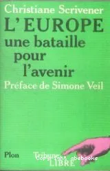 L'Europe, une bataille pour l'avenir