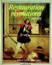 Restauration et révolutions : 1815-1851