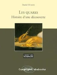 Les quarks, histoire d'une découverte