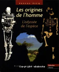 Les origines de l'homme : l'odyssée de l'espèce