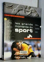 Les grands moments du sport