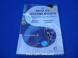 Le principe anthropique : l'homme est-il le centre de l'univers?