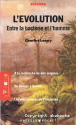 L'évolution, entre la bactérie et l'homme