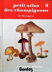 Petit atlas des champignons. 3