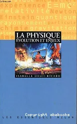 La physique : évolution et enjeux