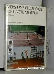 Vers une pédagogie de l'acte moteur : réflexions critiques sur les pédagogies sportives