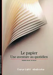 Le papier : une aventure au quotidien