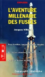 L'aventure millénaire des fusées