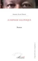 24 impasse Salonique : roman