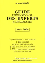 Le guide international des experts et spécialistes : 2003-2004