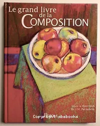 Le grand livre de la composition