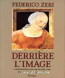 Derrière l'image : conversations sur l'art de lire l'art