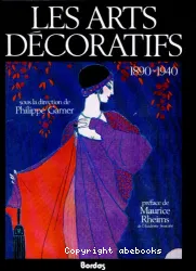 Les Arts décoratifs : 1890-1940