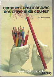 Comment dessiner avec des crayons de couleur