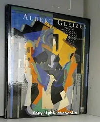 Albert Gleizes, 1881-1953