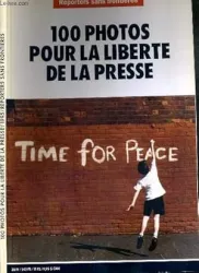 100 photos pour la liberté de la presse