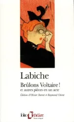 Brûlons Voltaire! : et autres pièces en un acte