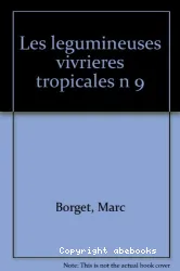 Les Legumineuses, vivrières tropicales