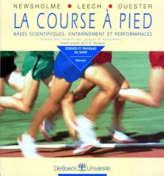 La course à pied : les bases scientifiques de l'entraînement et de la performance