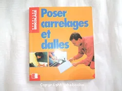 Poser carrelages et dalles