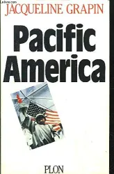 Pacific America : la dérive du continent américain, nouvelle donne internationale