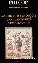 Europe.. 904-905 Mythe et mythologie dans l'Antiquité gréco-romaine