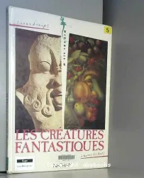 Les Créatures fantastiques : à travers les arts