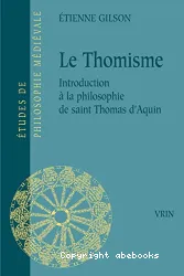 Le Thomisme : introduction à la philosophie de saint Thomas d'Aquin