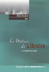 Le métier de libraire. 1 La gestion de stock