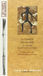 La Charte du Mandé et autres traditions du Mali