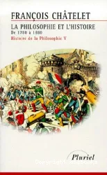 Histoire de la philosophie, idées, doctrines : de 1780 à 1880. 5 La philosophie et l'histoire