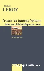 Comme un fauteuil Voltaire dans une bibliothèque en ruine