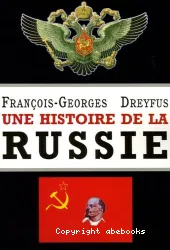 Une histoire de la Russie : des origines à Vladimir Poutine