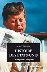 Histoire des Etats-Unis : des origines à nos jours