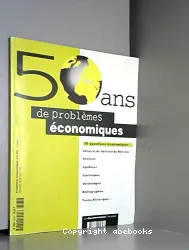 50 ans de problèmes économiques