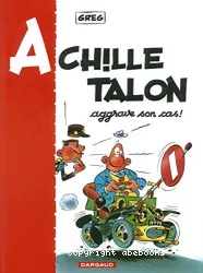 Achille Talon. 2 Achille Talon aggrave son cas