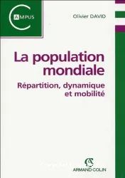 La population mondiale : répartition, dynamique et mobilité