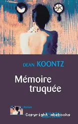 Mémoire truquée