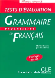 Grammaire progressive du français, niveau avancé : tests d'évaluation