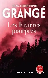 Les rivières pourpres : roman