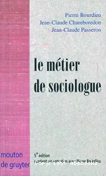 Le métier de sociologue : préalables épistémologiques