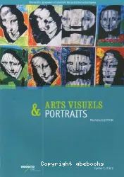 Arts visuels & portraits, cycles 1, 2 & 3