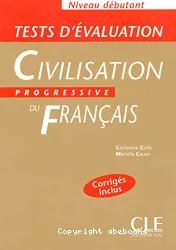 Civilisation progressive du français, niveau débutant : tests d'évaluation