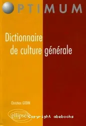 Dictionnaire de culture générale : idées contemporaines