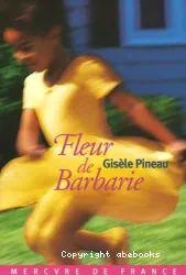 Fleur de barbarie : roman