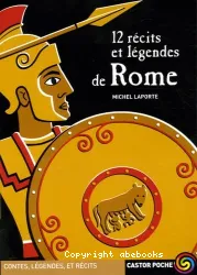 12 récits et légendes de Rome