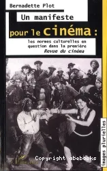 Un manifeste pour le cinéma : les normes culturelles en question dans la première Revue du cinéma