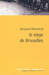 Le siège de Bruxelles